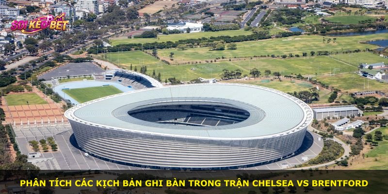 Phân tích các kịch bản ghi bàn trong trận Chelsea vs Brentford